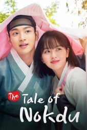 The Tale of Nokdu Nonton Streaming